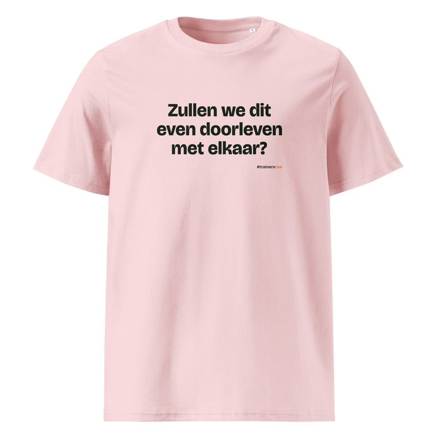 Zullen we dit even doorleven met elkaar? – t-shirt roze