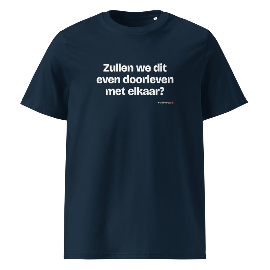 Zullen we dit even doorleven met elkaar? – t-shirt navy