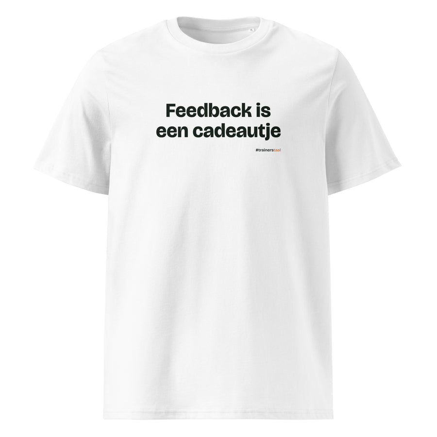 Feedback is een cadeautje – t-shirt wit