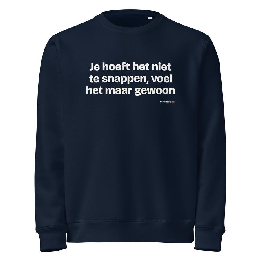 Je hoeft het niet te snappen, voel het maar gewoon – sweater navy