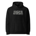 Je hoeft het niet te snappen, voel het maar gewoon – hoodie zwart