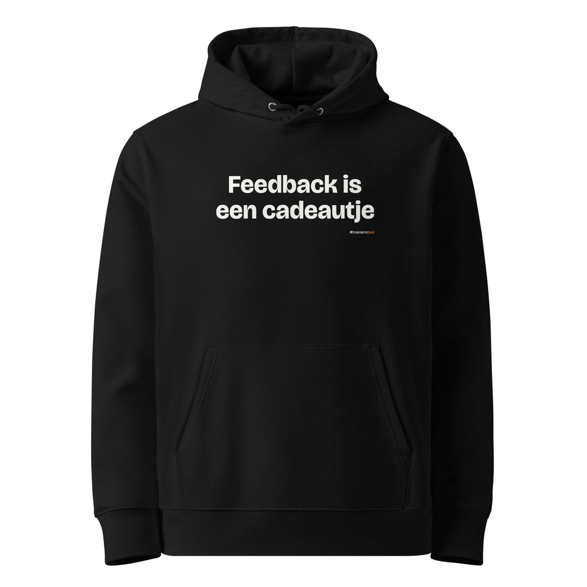 Feedback is een cadeautje – hoodie zwart
