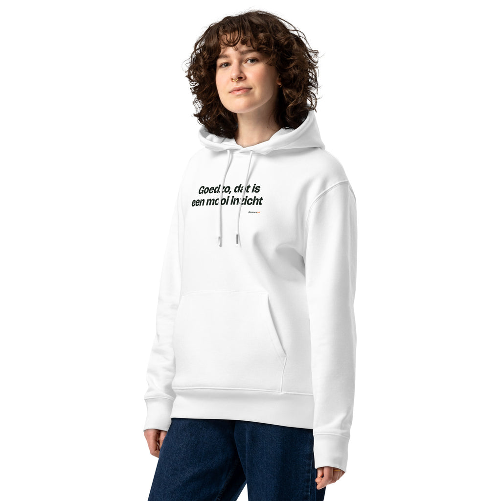 Goedzo, dat is een mooi inzicht – hoodie wit, gedragen door een vrouw