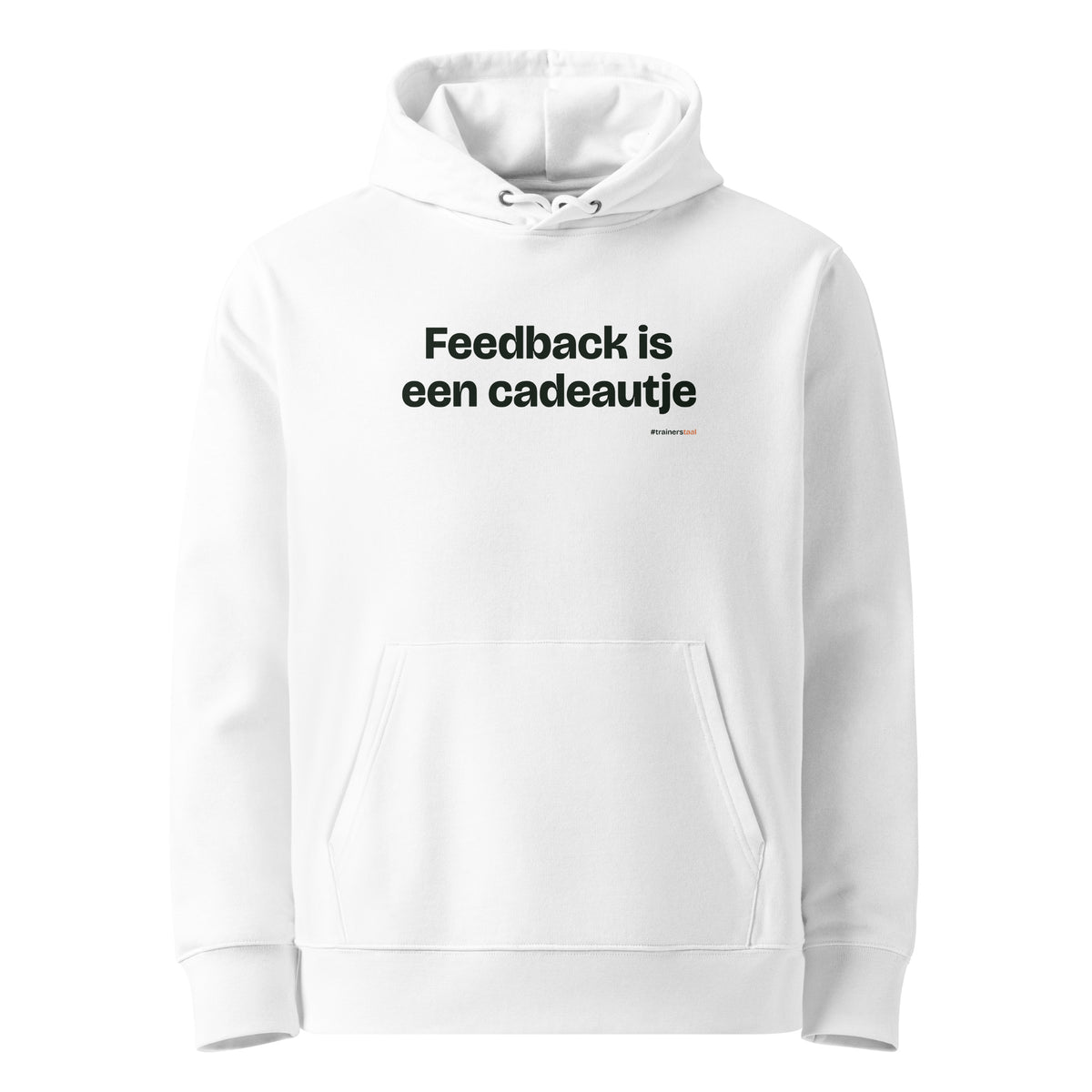Feedback is een cadeautje – hoodie wit
