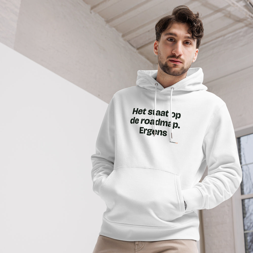 Het staat op de roadmap. Ergens – hoodie wit, gedragen door een man