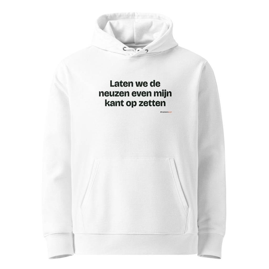 Laten we de neuzen even mijn kant op zetten – hoodie wit