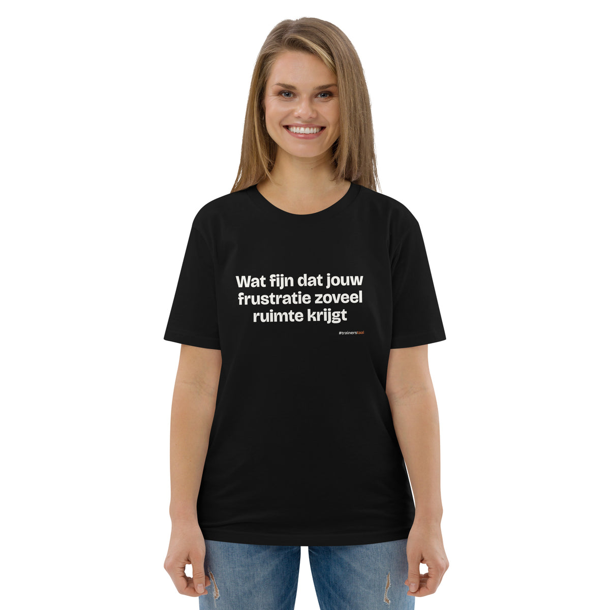 Wat fijn dat jouw frustratie zoveel ruimte krijgt – t-shirt zwart, gedragen door een vrouw