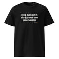 Nog even en ik sla jou met een piketpaaltje – t-shirt zwart