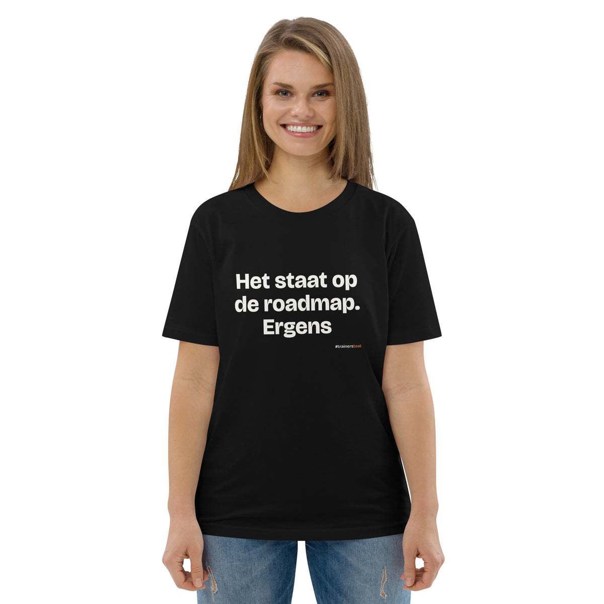 Het staat op de roadmap. Ergens – t-shirt zwart, gedragen door een vrouw