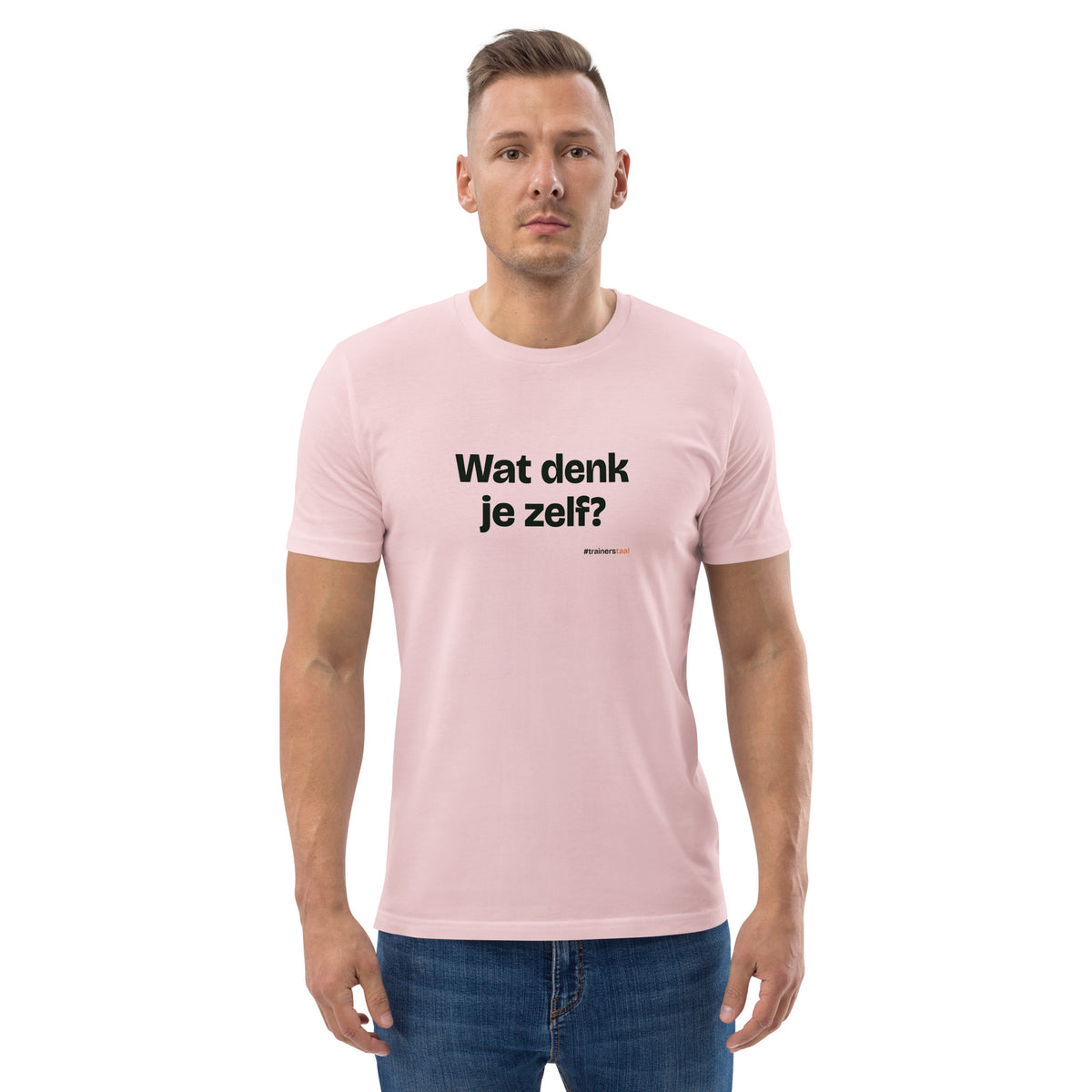 Wat denk je zelf? – t-shirt roze, gedragen door een man