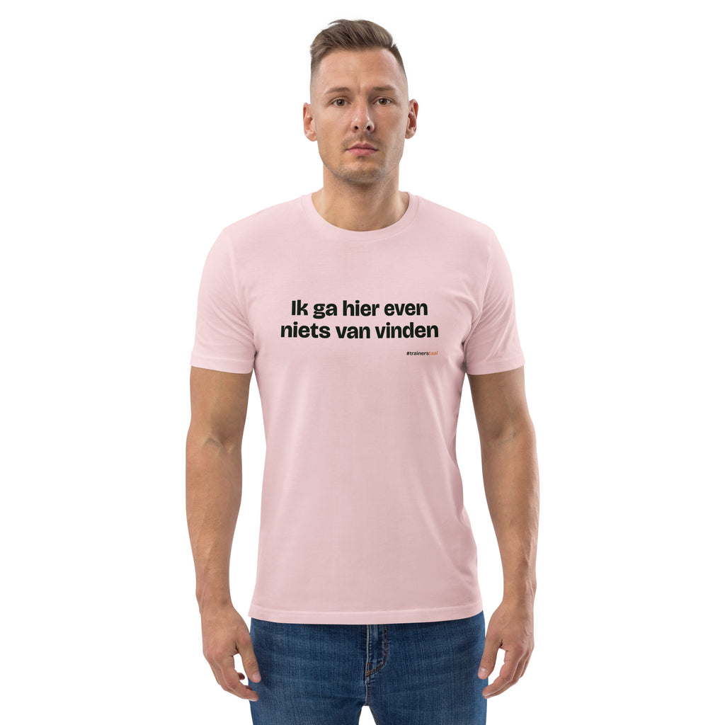 Ik ga hier even niets van vinden – t-shirt roze, gedragen door een man