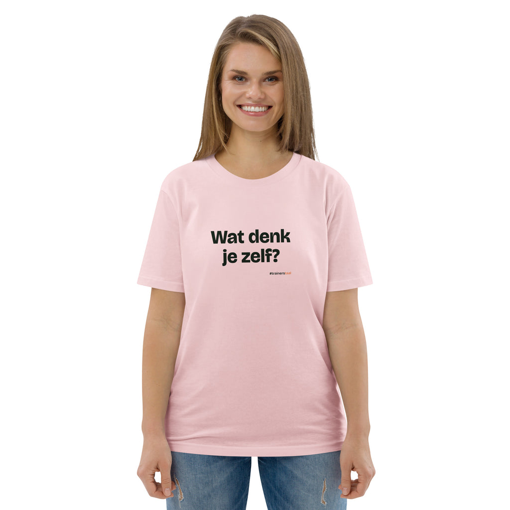 Wat denk je zelf? – t-shirt roze, gedragen door een vrouw