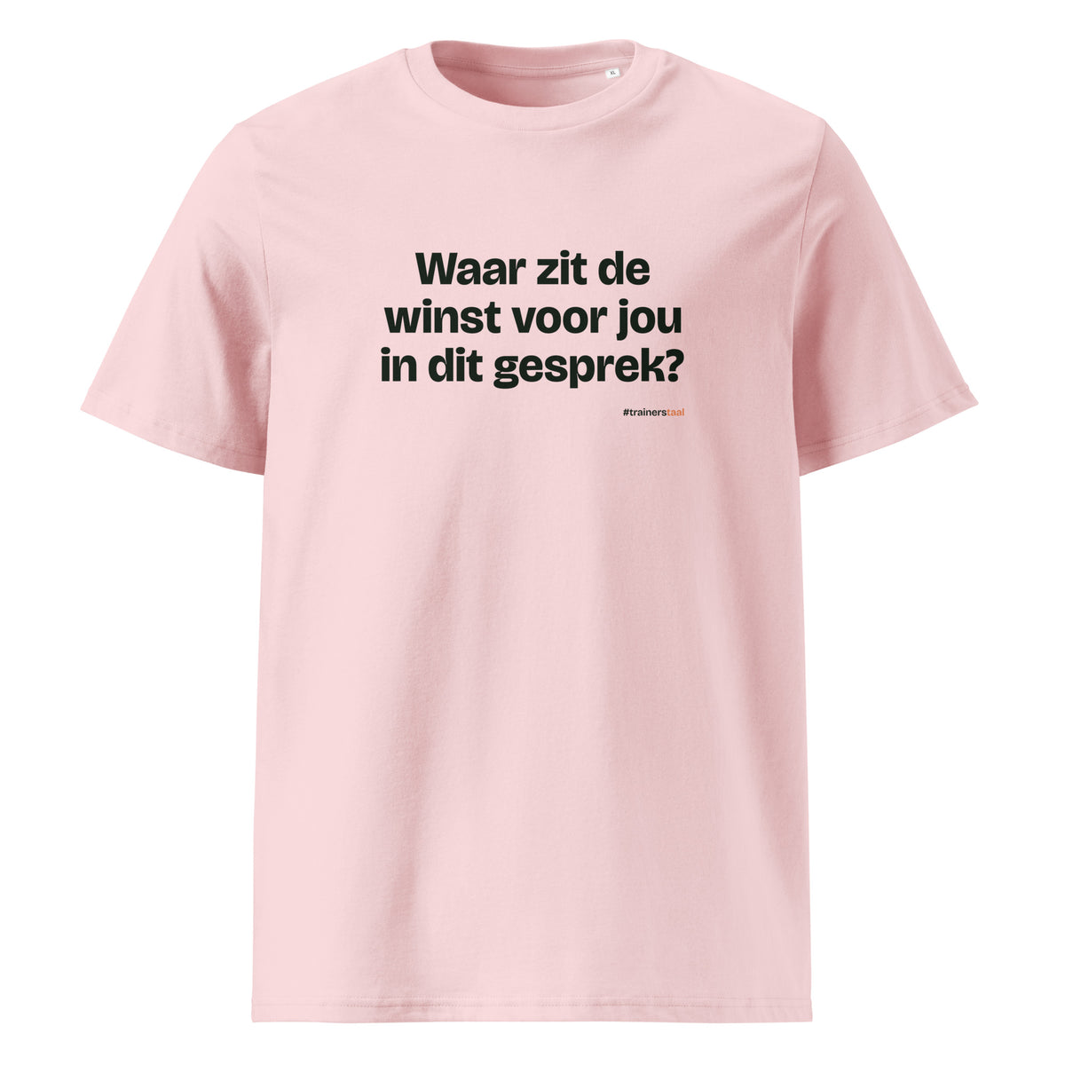 Waar zit de winst voor jou in dit gesprek? – t-shirt roze