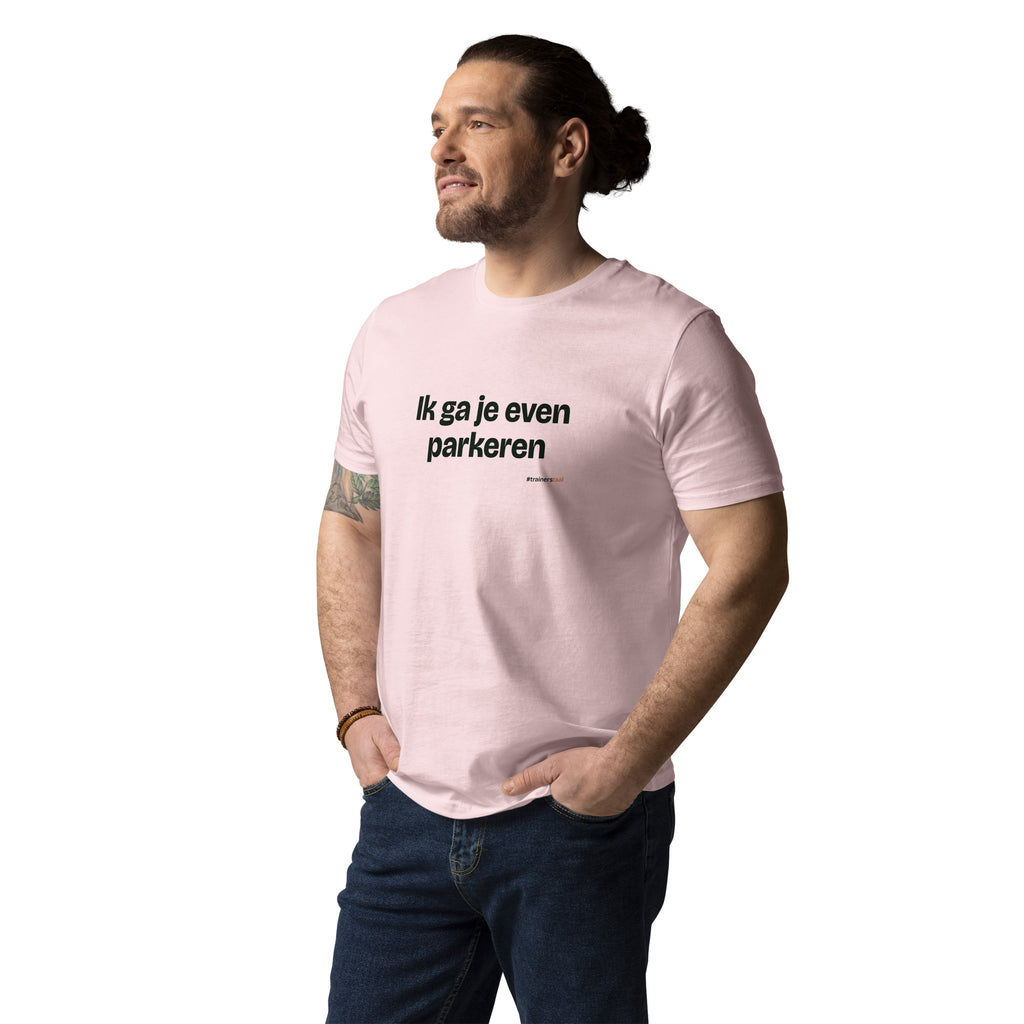 Ik ga je even parkeren – t-shirt roze, gedragen door een man
