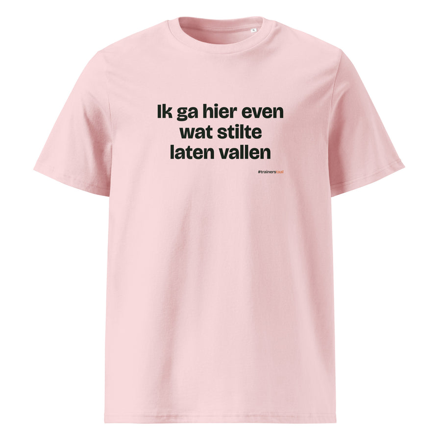 Ik ga hier even wat stilte laten vallen – t-shirt roze