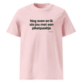 Nog even en ik sla jou met een piketpaaltje – t-shirt roze