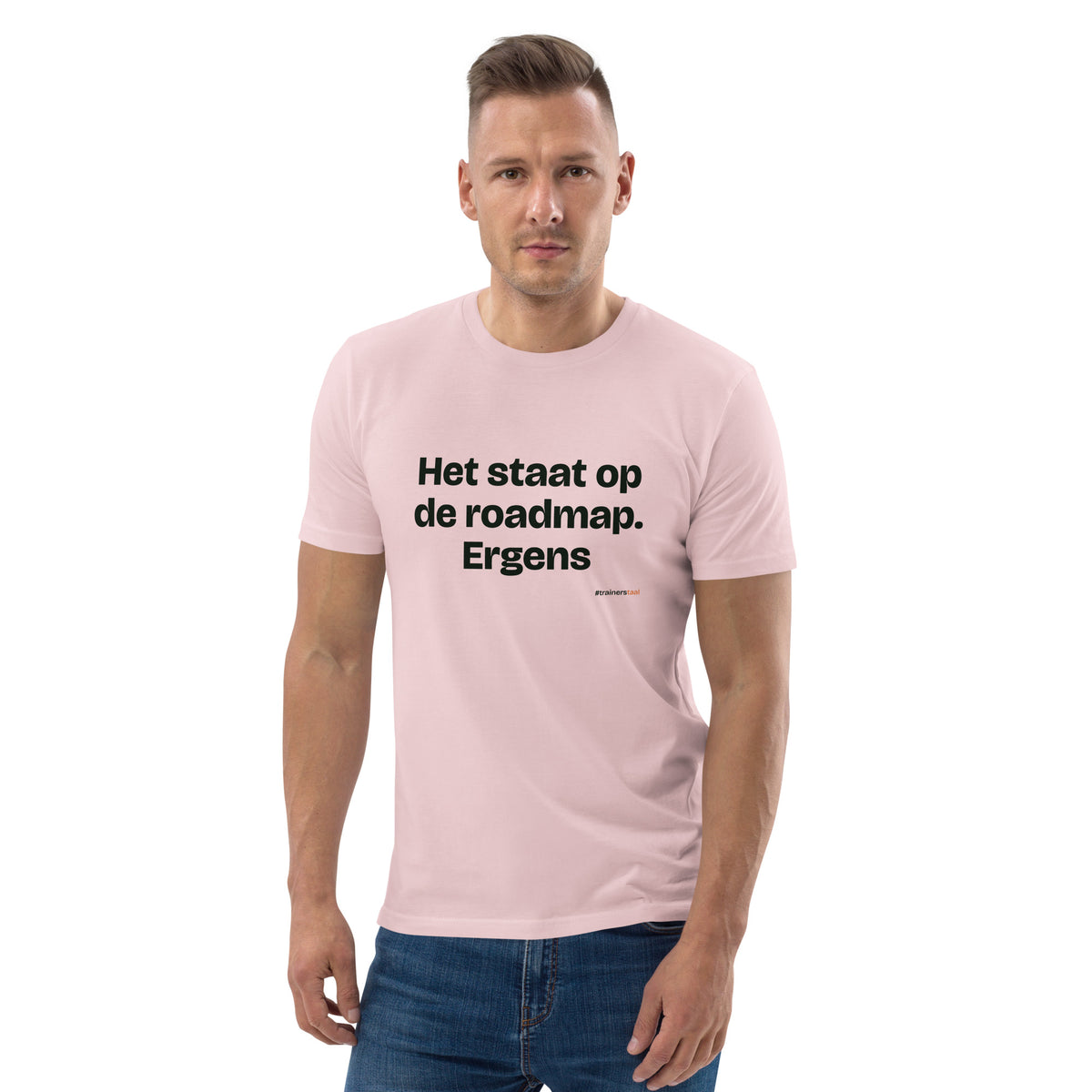 Het staat op de roadmap. Ergens – t-shirt roze, gedragen door een man