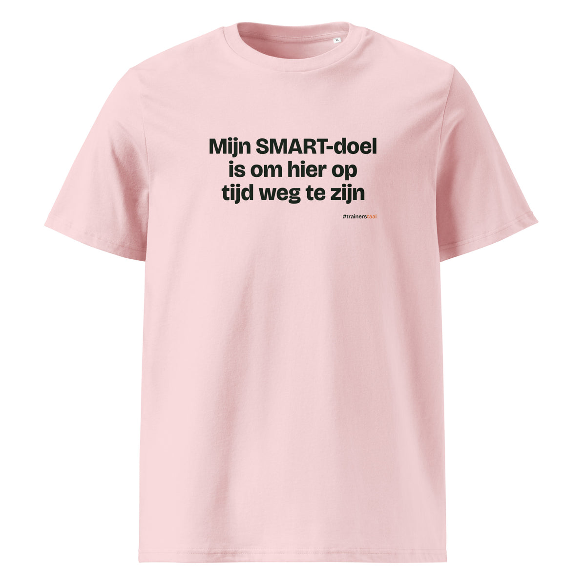 Mijn SMART-doel is om hier op tijd weg te zijn – t-shirt roze