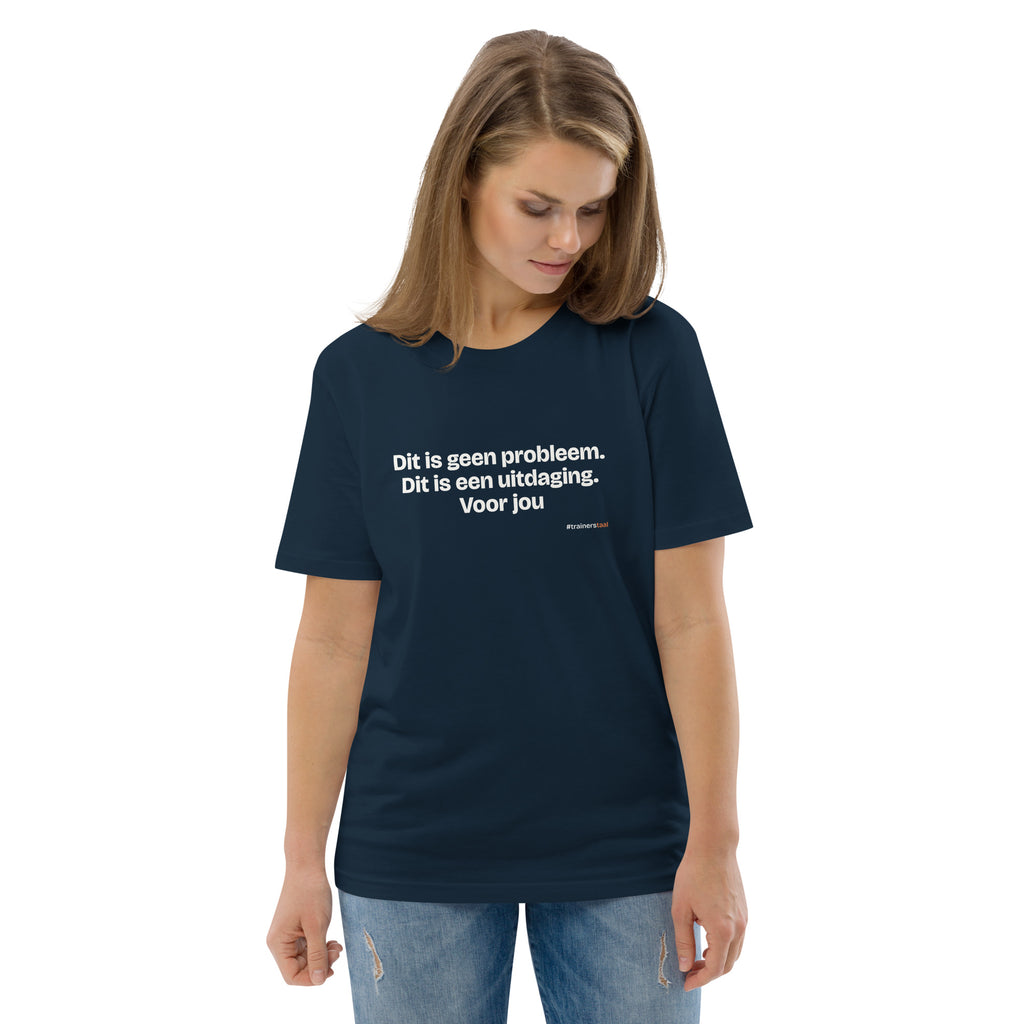 Dit is geen probleem. Dit is een uitdaging. Voor jou – t-shirt navy, gedragen door een vrouw