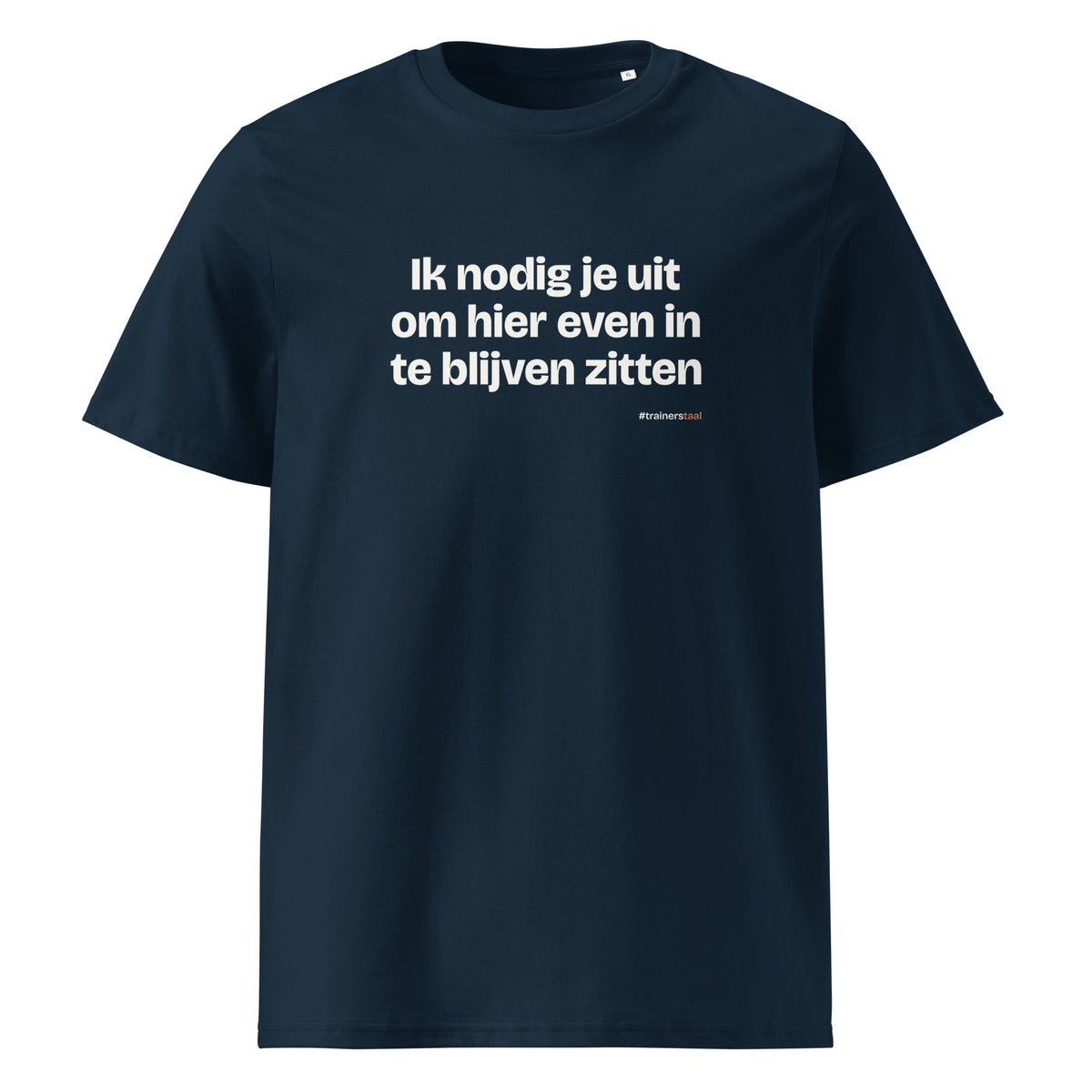 Ik nodig je uit om hier even in te blijven zitten – t-shirt navy