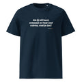 Als jij stil bent, ontstaat er heel veel ruimte, voel je dat? – t-shirt navy