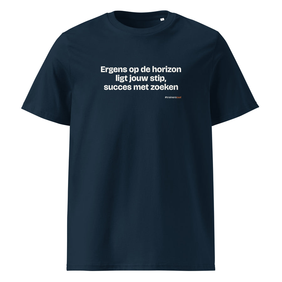 Ergens op de horizon ligt jouw stip, succes met zoeken – t-shirt navy