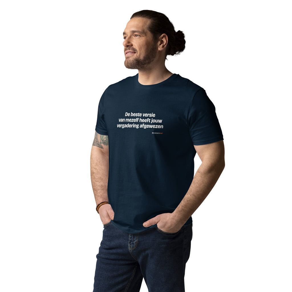 De beste versie van mezelf heeft jouw vergadering afgewezen – t-shirt navy, gedragen door een man