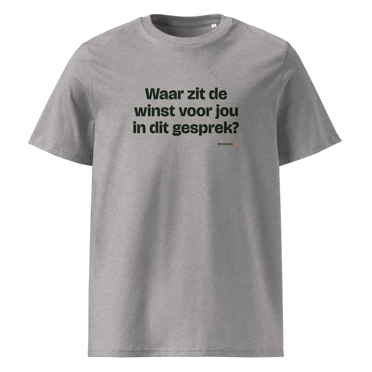 Waar zit de winst voor jou in dit gesprek? – t-shirt grijs gemêleerd
