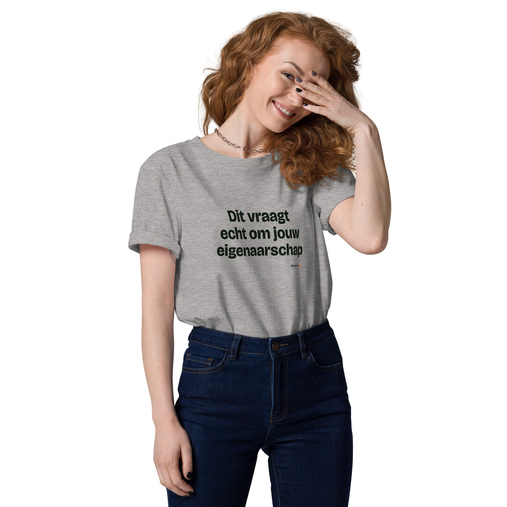 Dit vraagt echt om jouw eigenaarschap – t-shirt grijs gemêleerd, gedragen door een vrouw