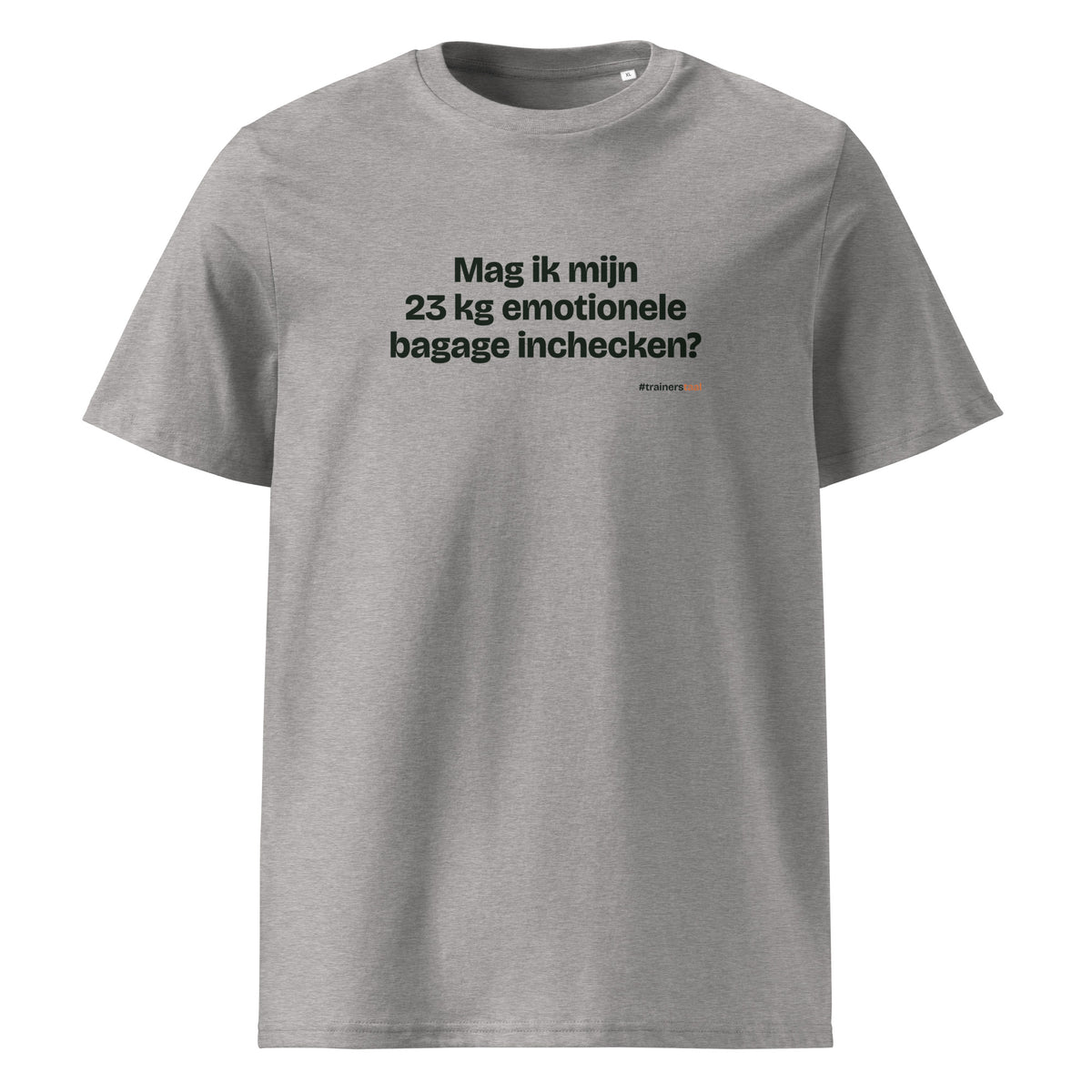 Mag ik mijn 23 kg emotionele bagage inchecken? – t-shirt grijs gemêleerd