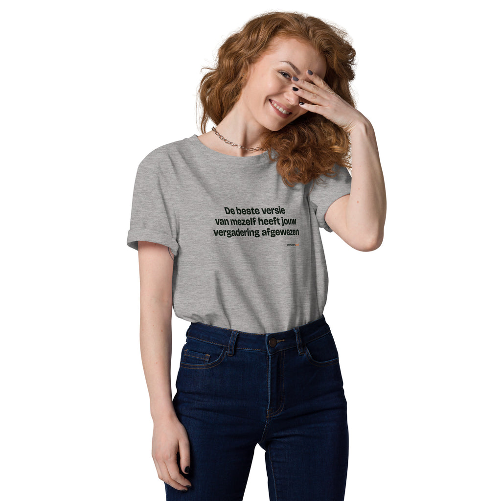 De beste versie van mezelf heeft jouw vergadering afgewezen – t-shirt grijs gemêleerd, gedragen door een vrouw
