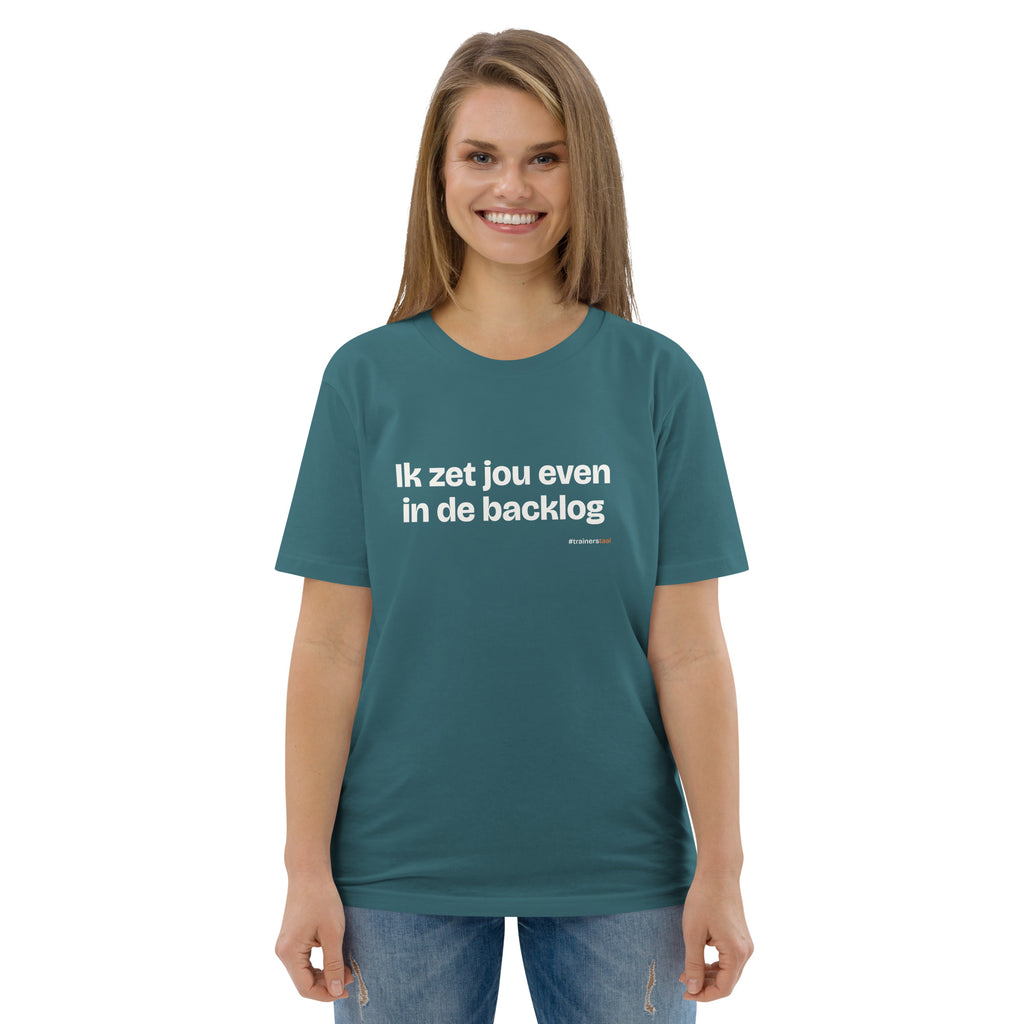 Ik zet jou even in de backlog – t-shirt petrol, gedragen door een vrouw