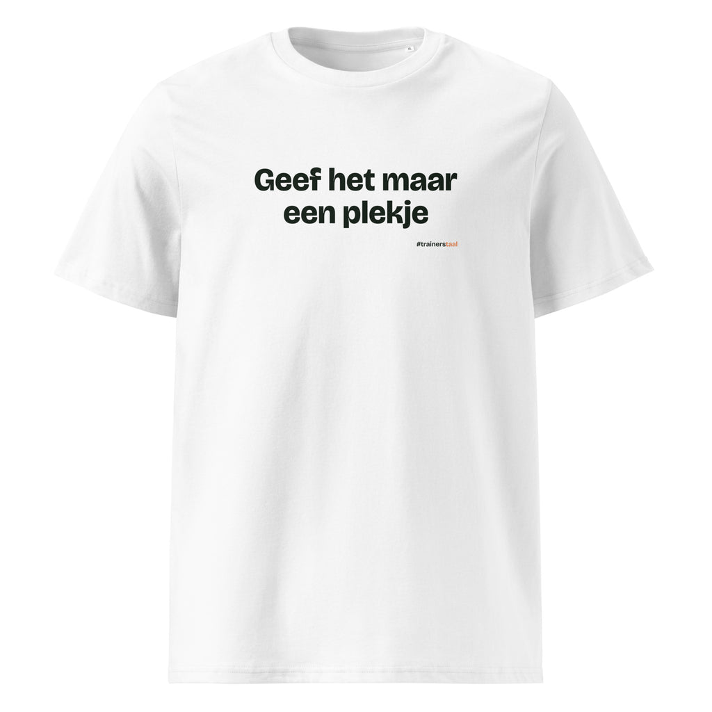Geef het maar een plekje – t-shirt wit