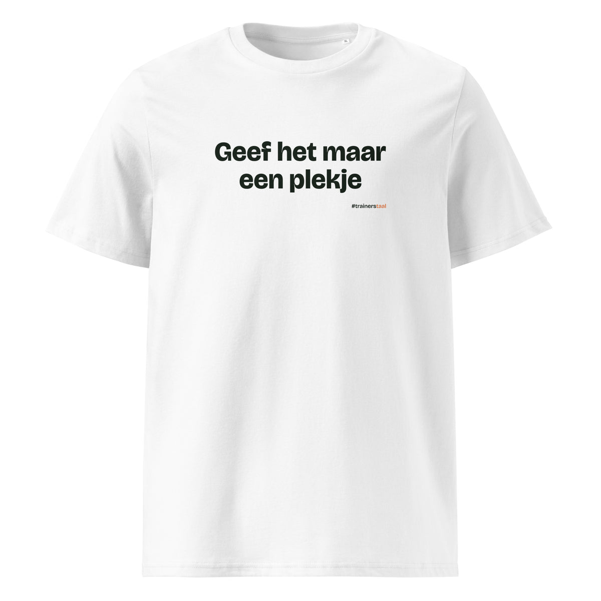 Geef het maar een plekje – t-shirt wit
