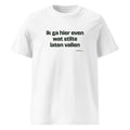 Ik ga hier even wat stilte laten vallen – t-shirt wit