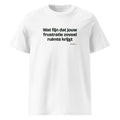 Wat fijn dat jouw frustratie zoveel ruimte krijgt – t-shirt wit