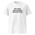 Dit vraagt echt om jouw eigenaarschap – t-shirt wit