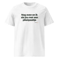 Nog even en ik sla jou met een piketpaaltje – t-shirt wit