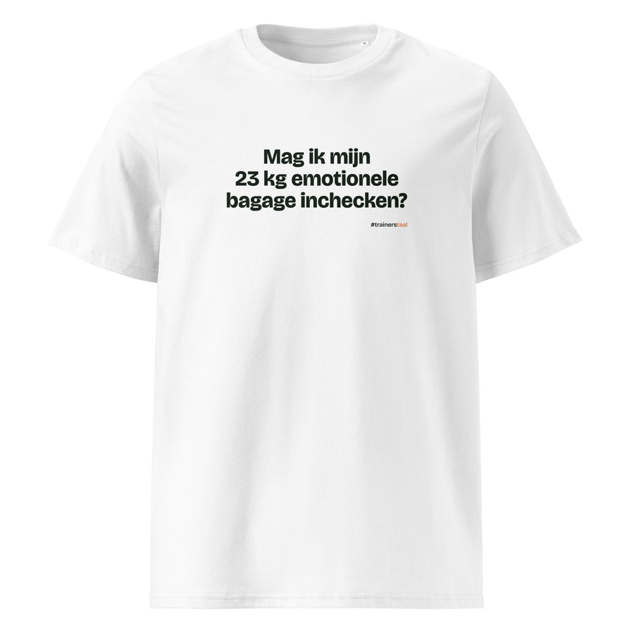 Mag ik mijn 23 kg emotionele bagage inchecken? – t-shirt wit