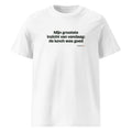 Mijn grootste inzicht van vandaag: de lunch was goed – t-shirt wit