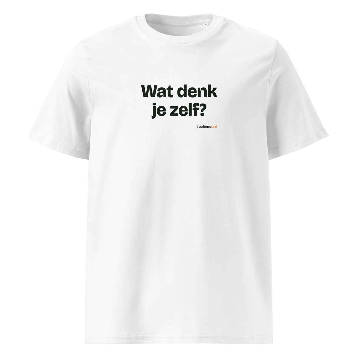 Wat denk je zelf? – t-shirt wit