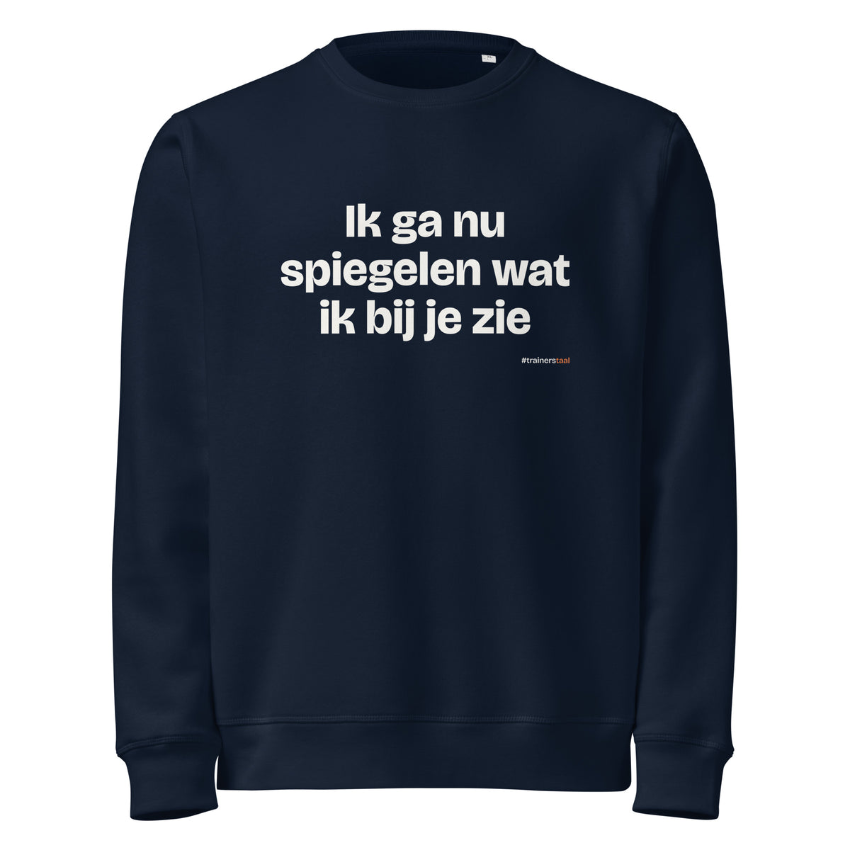 Ik ga nu spiegelen wat ik bij je zie – sweater navy