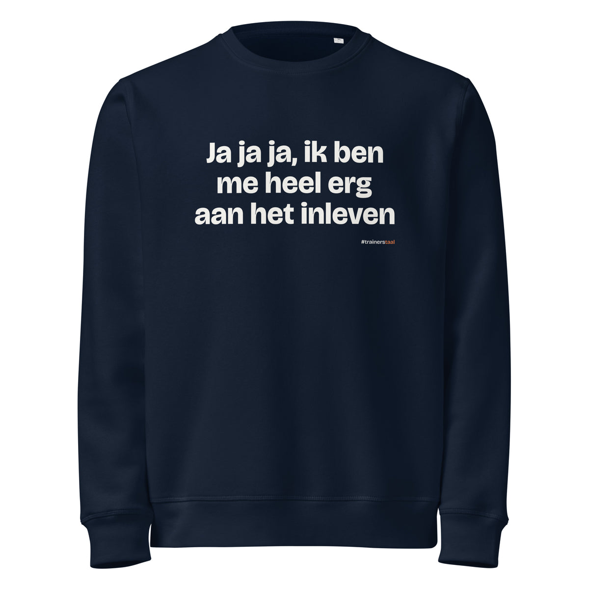 Ja ja ja, ik ben me heel erg aan het inleven – sweater navy