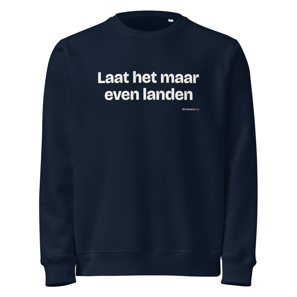 Laat het maar even landen – sweater navy