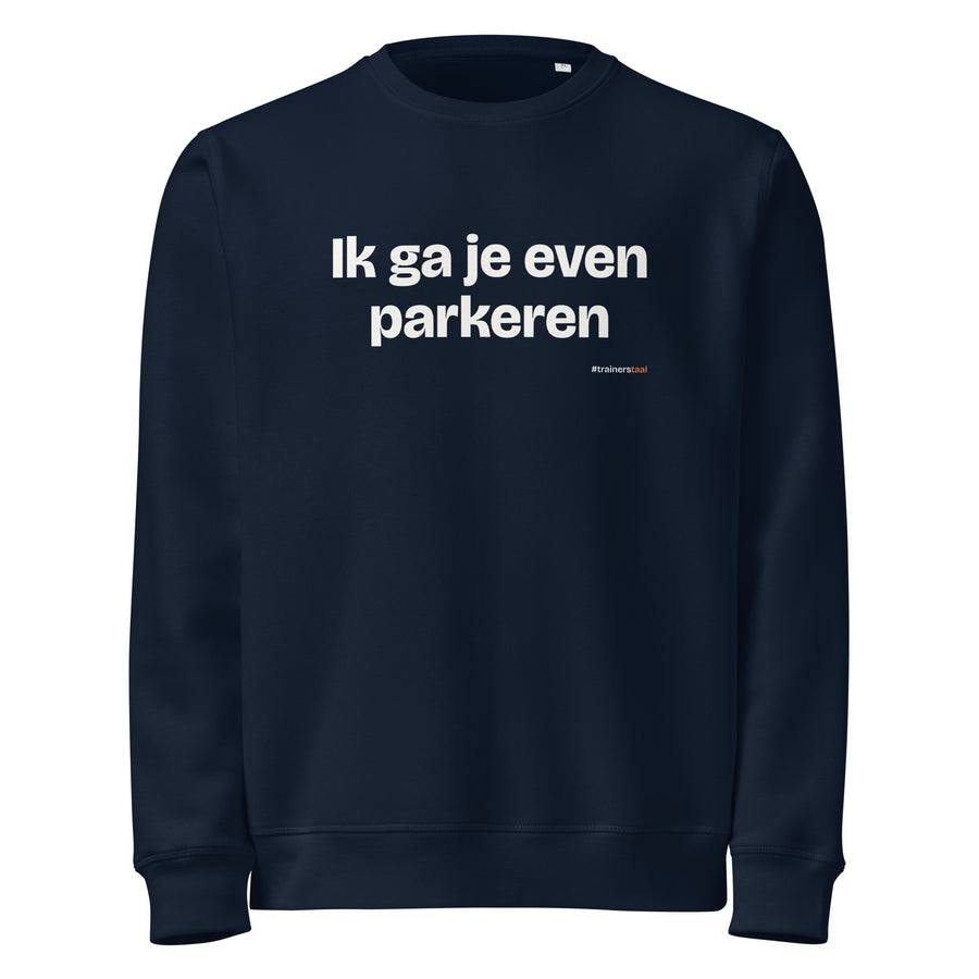 Ik ga je even parkeren – sweater navy