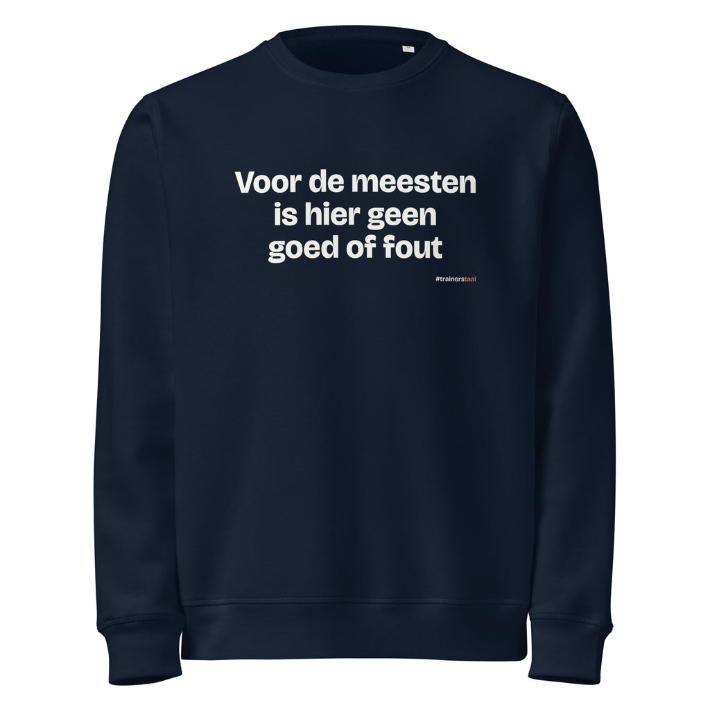 Voor de meesten is hier geen goed of fout – sweater navy