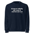 Jij mag er volledig zijn, maar ik vind het wel veel – sweater navy