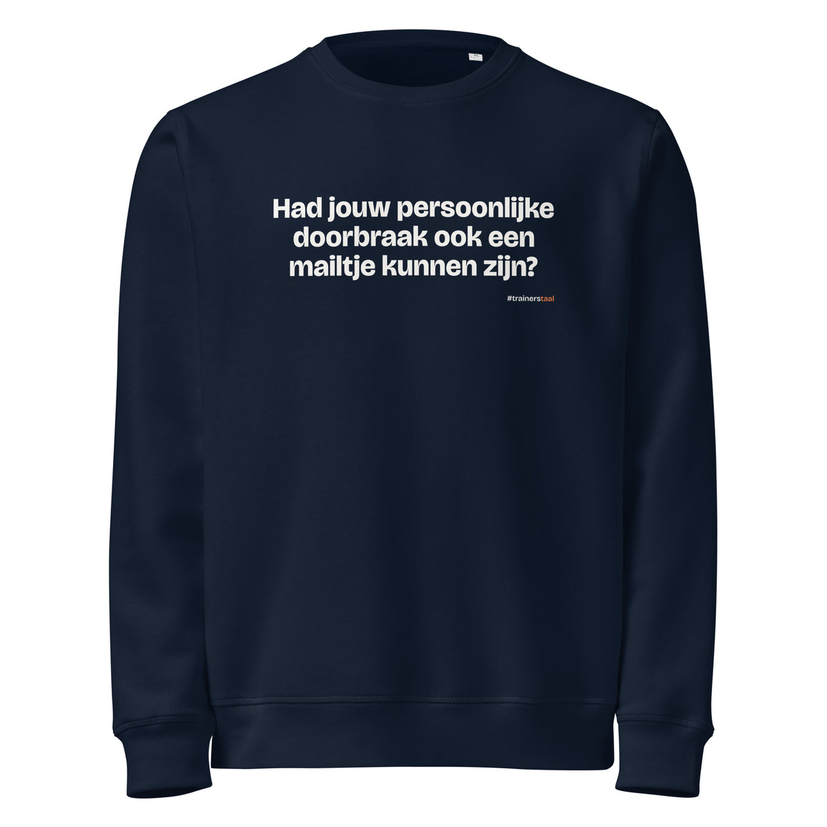 Had jouw persoonlijke doorbraak ook een mailtje kunnen zijn? – sweater navy