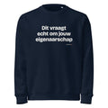 Dit vraagt echt om jouw eigenaarschap – sweater navy