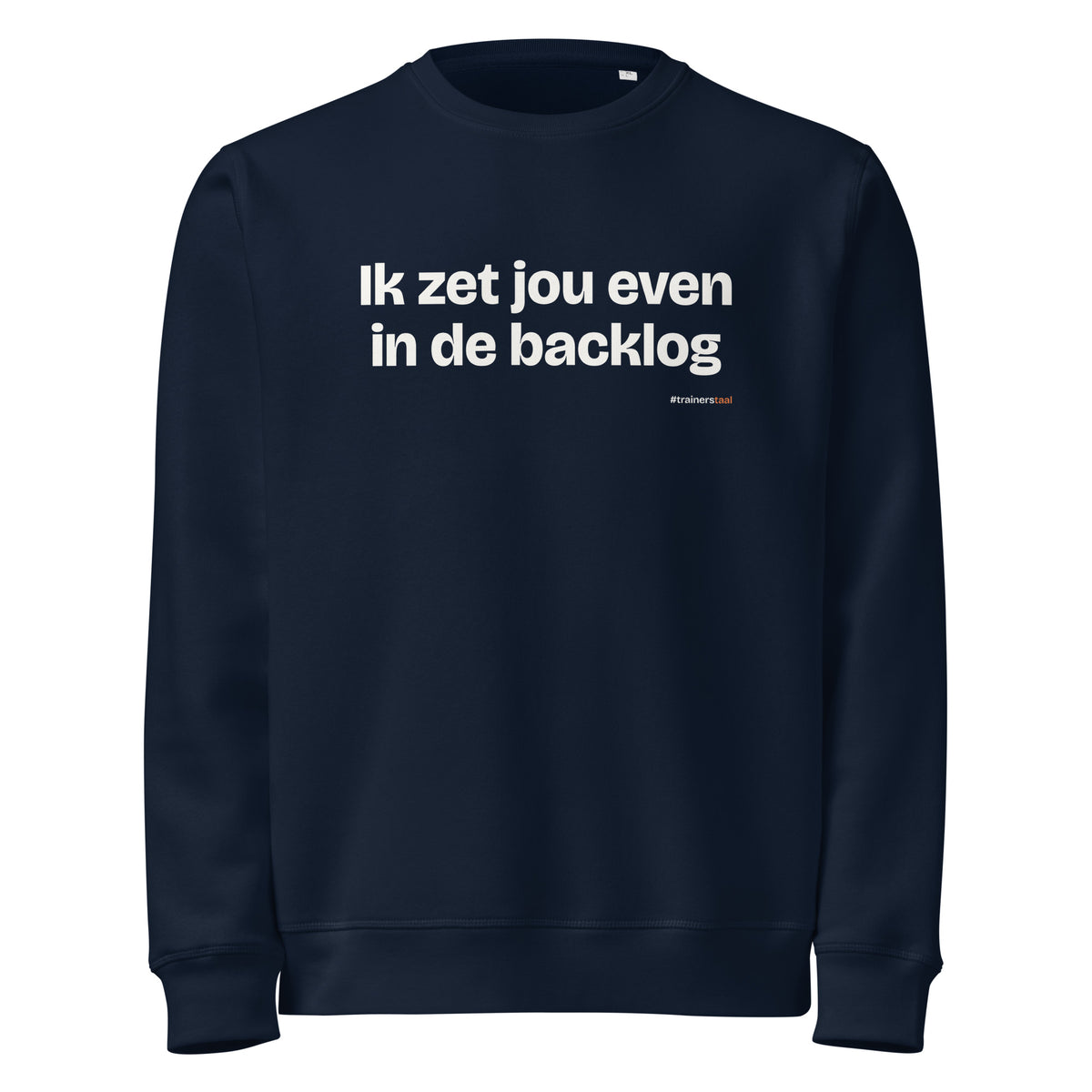 Ik zet jou even in de backlog – sweater navy